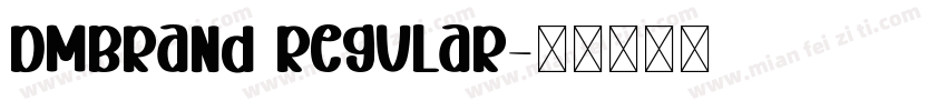 DMBrand Regular字体转换